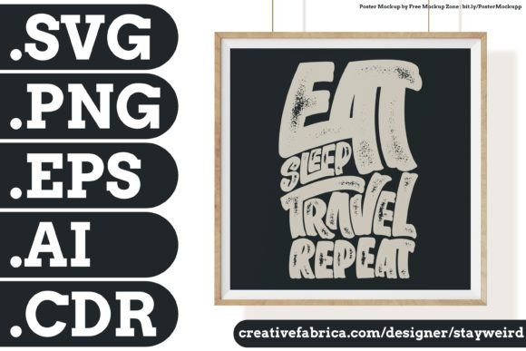 EAT SLEEP TRAVEL REPEAT QUOTE: A Designer's Review