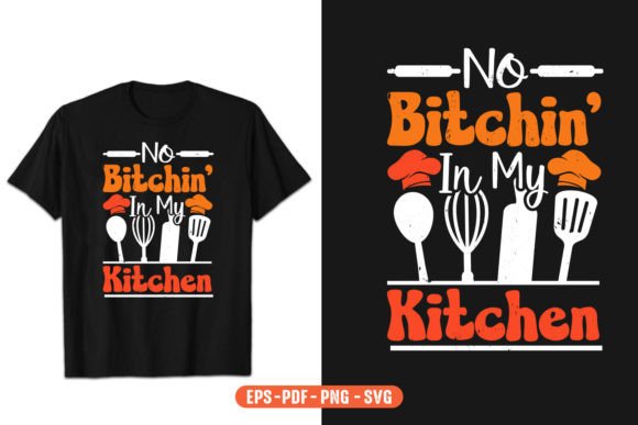 Review: No Bitchin' in My Kitchen Vector Design